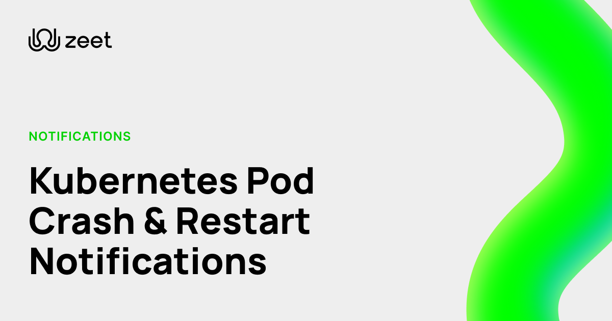 Configuring deployment kubernetes pod restart notification zeet co